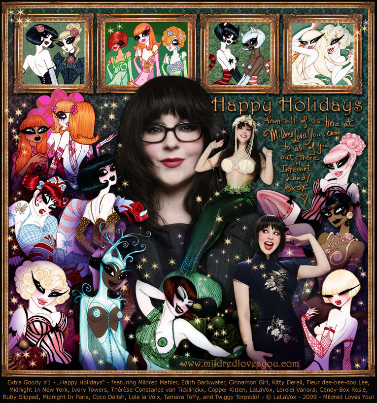 Extra Goody #1 - 'Happy Holidays!' - featuring Mildred Mahler, Edith Backwater, Cinnamon Girl, Kitty Derail, Fleur dee-bee-doo Lee, Midnight In New York, Ivory Towers, Therese-Constance van Ticklinckx, Copper Kitten, LaLaVox, Lorelei Vanora, Candy-Box Rosie, Ruby Slipped, Midnight In Paris, Coco Delish, Lola la Voix, Tamara Toffy, and Twiggy Torpedo! - a MildredLovesYou.com illustration by LaLaVox.